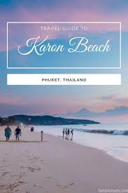 Travel Guide To Karon Beach Phuket Nerd Nomads