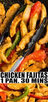 Easy Chicken Fajitas Recipe One Pan Fajita Recipe Chicken Fajita Recipe Easy Chicken Fajitas