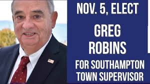 Greg Robins For Southampton Town Supervisor