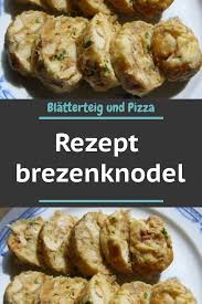Rezept Brezenknodel In 2020 Rezepte Pizza Rezept Zubereitung