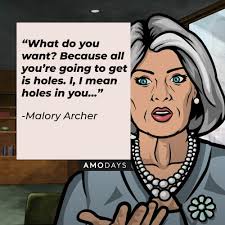 28 Malory Archer Quotes