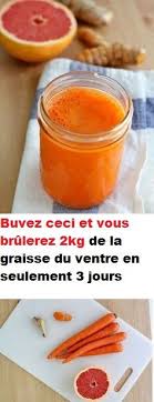 Buvez Ceci Et Vous Brulerez 2kg De La Graisse Du Ventre En Seulement 3 Jours Grapefruit Juice Recipe Juicing Recipes Healthy Juices