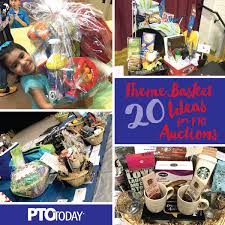 20 ideas for theme baskets for ptos and