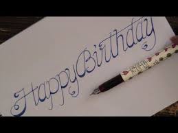 Cursive Fancy Letters How To Write Cursive Fancy Letters Happy Birthday Happy Birthday Calligraphy Fancy Letters Fancy Writing