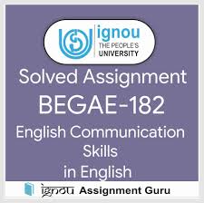 Begae 182 English Communication Skills In English Solved Assignment 2020 2021 Ignou Solved Assignment 2020 2021 English Communication Skills Communication Skills Solving