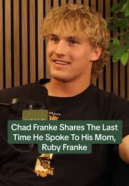 Why Was Chad Franke Not Talking to His Parents