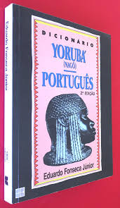 Dicionario Yoruba Nago Portugues By Eduardo Fonseca Junior Paperback 2 1993 From Alla Sku 1000600 Encontre uma tradução para português no dicionário de inglês gratuito do bab.la. dicionario yoruba nago portugues by eduardo fonseca junior paperback 2 1993 from alla sku 1000600
