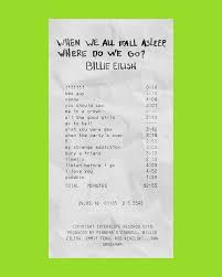 Album But Make Them Receipts En Instagram When We All Fall Asleep Where Do We Go By Billie Eilish Billieeilish In 2020 Billie Eilish Billie How To Fall Asleep