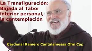 Transfiguración: Bajada al Tabor interior personal, la contemplación