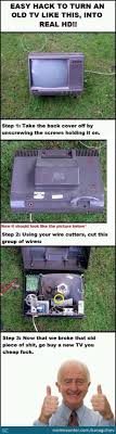 Turn Your Old Tv Into A Real Hd Tv Old Tv Simple Tricks Funny Memes