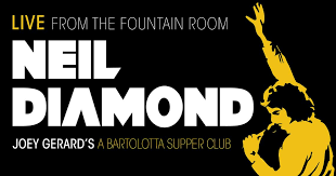 Download Neil Diamond Live From The Fountain Room At Joey Gerard S