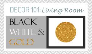 The decor elements are in keeping with the black, white and gold theme throughout. Decor 101 Black White And Gold Living Room With Tribal Accents Design Your Home With Style