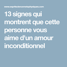 13 Signes Qui Montrent Que Cette Personne Vous Aime D Un Amour Inconditionnel Esprit Spiritualite Metaphysiques Amour Inconditionnel Signe Amour Amour