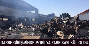 Darbe Girisiminde Mobilya Fabrikasi Kul Oldu Habercim19 Corum Haber Merkezi