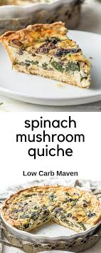 Vegetarian Spinach And Mushroom Quiche Is Packed With Protein And Vegetables Also Low Carb A Vegetable Quiche Recipes Quiche Recipes Spinach Stuffed Mushrooms