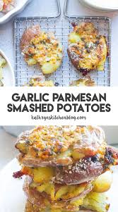 Garlic Parmesan Smashed Potatoes Kathryn S Kitchen Recipe Best Potato Recipes Easy Potato Recipes Smashed Potatoes