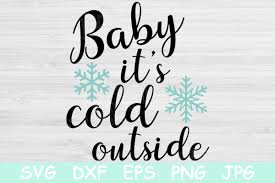Download Baby It S Cold Outside Christmas Graphic By Tiffscraftycreations Creative Fabrica PSD Mockup Templates