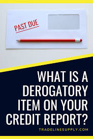 You may need to provide a letter of explanation for any negative items on your credit report, including missed payments, defaulted loans or repossessions. What Is A Derogatory Item On Your Credit Report Tradeline Supply Company Llc