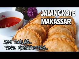 Cara Dan Tips Membuat Jalangkote Makassar Ide Jualan Jalangkote Pakai Saos Sambel Youtube
