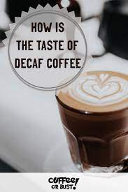 How Much Caffeine Is In Decaf Coffee Coffee Or Bust Decaf Decaf Coffee Decaffeinated