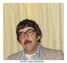 Archie Daniel “Archie Dan” Chisholm (1921-1996)