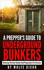 Here's your step by step instructions on how to achieve that goal. A Preppers Guide To Underground Bunkers Choosing The Best Bunker And Preparing It For A Disaster Urban Collapse Prepper Survival Guide Preppers Pantry Kindle Edition By Dixon Wulfe Politics Social Sciences