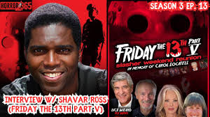 Shavar Ross from Friday the 13th Part V!