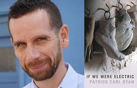If We Were Electric: Stories by Patrick Earl Ryan