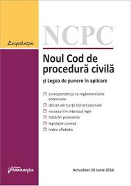 134/2010 privind codul de procedură civilă, nu putem trece cu vederea 76/2012 pentru punerea în aplicare a noului cod de procedură civilă, costatăm că aceasta păstrează registrul consacrat de actualul cod de procedură civilă. Noul Cod De Procedura Civila Si Legea De Punere In Aplicare Actualizat 28 Iunie 2016 Editura Hamangiu