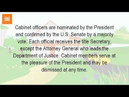 All members of the cabinet are nominated by the president. How Are The Members Of The Presidents Cabinet Chosen Youtube