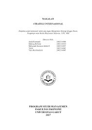 Strategi bisnis mengingat strategi korporat berkaitan dengan organisasi secara keseluruhan, maka b. Doc Makalah Strategi Internasional Dewi Anggi Academia Edu