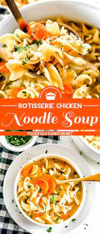 Rotisserie Chicken Noodle Soup Soup Recipes Chicken Noodle Chicken Noodle Soup Homemade Chicken Noodle Soup Easy