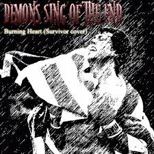 Survivor — burning heart (ultraburn version) 05:05. Burning Heart Survivor By Demons Sing Of The End