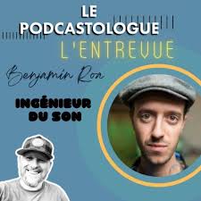 Le Podcastologue. Le podcast sur l'industrie audio numérique