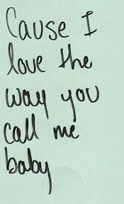 When He Calls Me And I First Answer He Says Hey My Baby So Causally Like He Knows Im His And I Can Hear The Smile In His Voice Words