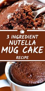 Voir plus d'idées sur le gâteau au chocolat au blé entier sans œufs #blé #chocolat #chocolatecake #chocolatecakerecipe. Nutella Mug Cake Recipe 3 Ingredients Nutella Ingredients Mug Recipes Nutella Mug Cake