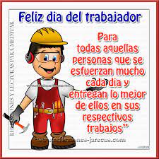 Expliquen cómo piensan día del trabajador. Feliz El Que Teme Al Senor Y Sigue Sus Caminos Comeras Del Fruto De Tu Trabajo Sal 128 1 2 Feliz Dia Del Trabajo Feliz Dia Del Trabajador Feliz Dia
