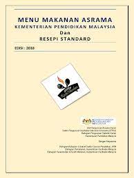 See full list on moe.gov.my Buku Menu Makanan Asrama Kpm Resepi Standard 2018