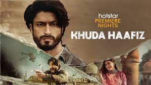 Will she take a life or save lives? Khuda Haafiz Full Movie Online In Hd On Hotstar Us