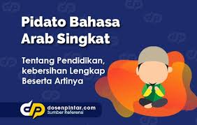 Pidato Bahasa Arab Singkat Beserta Artinya Dosenpintar Com