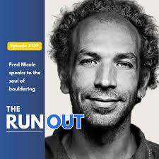 New episode of the RunOut! It was a real honor to speak with a climbing  icon and hero, Fred Nicole @fred_nicole Fred's name is synonymous with hard  bouldering. The dude is legend,