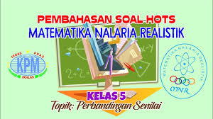 Dec 12, 2019 · bagian 1 : Video Pembahasan Soal Matematika Hots Dgn Metode Mnr Kelas 5 Sd Perbandingan Senilai Youtube