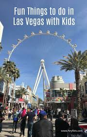 Fun Things To Do In Las Vegas With Kids Any Tots Las Vegas With Kids Vegas Vacation Las Vegas Trip