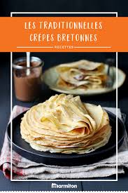 Comment Faire Des Crepes Bretonnes Recette Alimentation Recettes De Boissons