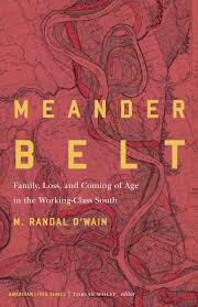If there is a flood plain, it extends beyond the meander belt. Meander Belt Family Loss And Coming Of Age In The Working Class South By M Randal O Wain