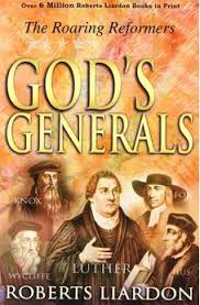 God's Generals: The Roaring Reformers [Book]