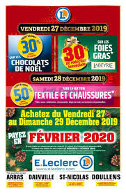 Leclerc Le Nouveau Catalogue Du 27 Au 29 Decembre 2019 Est Disponible Ne Ratez Pas Les Promos Du Catalogue