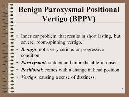 It causes a sudden sensation of spinning, or like your head is spinning from the inside. Benign Positional Vertigo Ppt Video Online Download