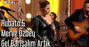 Rubato Merve Ozbey Iki Gozum Gel Barisalim Artik Sozleri Yok Mu Senin Insafin Yok Mu Bir Guler Yuzun Cok Mu Dag Misin Tas Mi Sarkilar Muzik Youtube