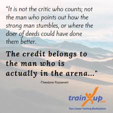 Check spelling or type a new query. Trainup It Is Not The Critic Who Counts Not The Man Facebook